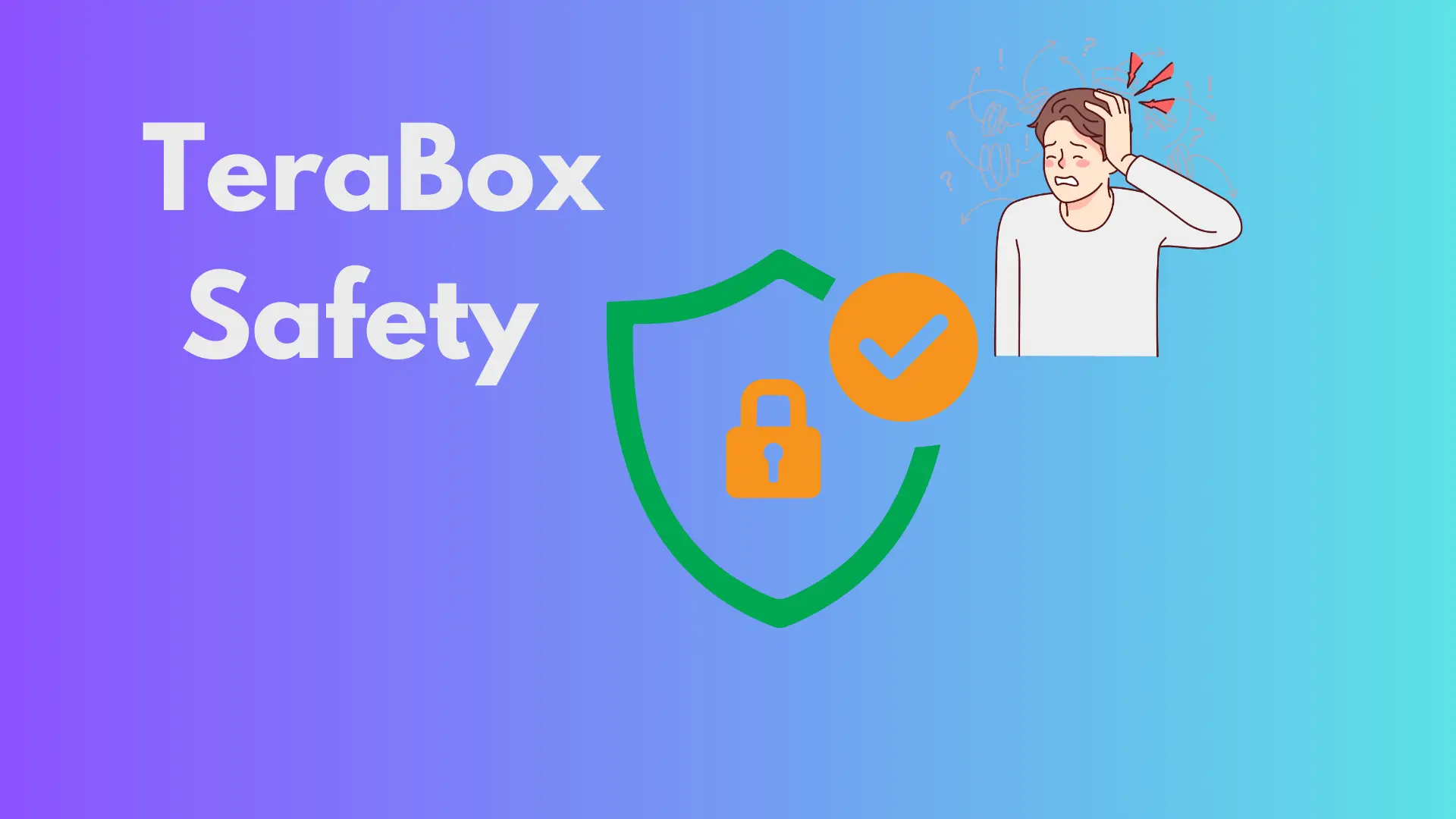 man thinking about is terabox safe to use