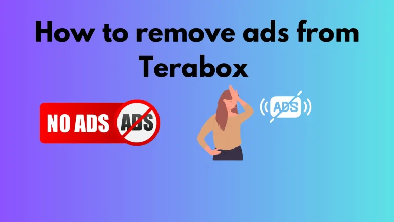 how to remove ads from terabox proven methods