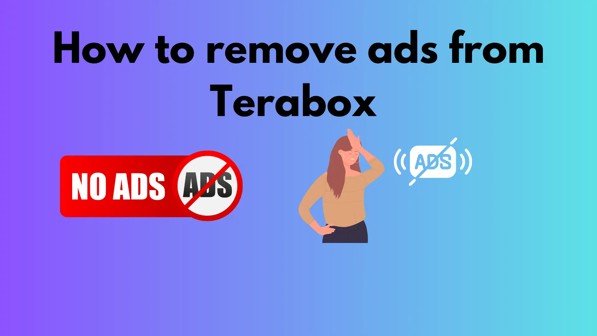 how to remove ads from terabox proven methods